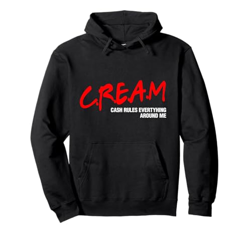 CREAM Cash Rules Everything Around Me Pullover Hoodie
