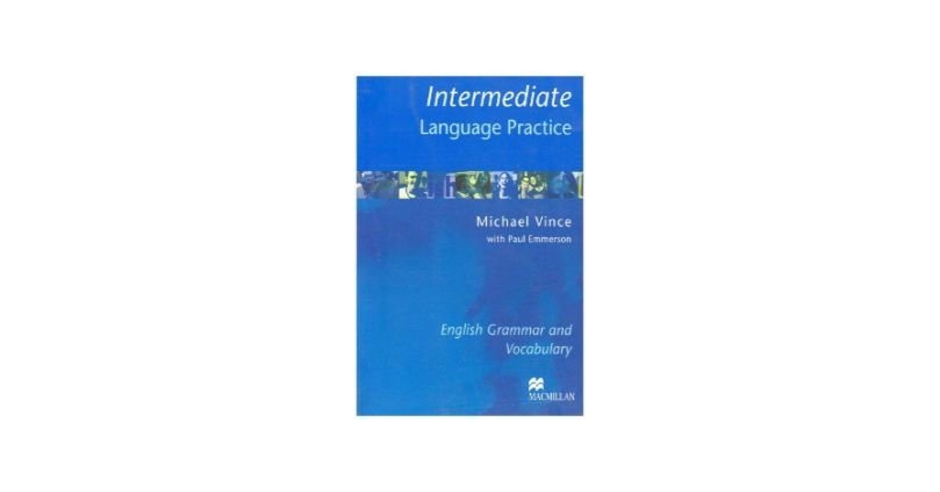 Intermediate Language Practice (Without Key): English