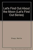 Let's Find Out About the Moon (Let's Find Out Series) B0007EN3RQ Book Cover