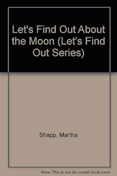 Let's Find Out About the Moon (Let's Find Out Series) - Book  of the Let's Find Out