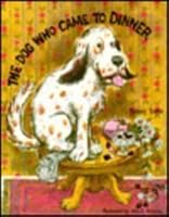 The Dog Who Came to Dinner 0813655439 Book Cover