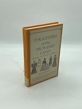 Hardcover Daughters of the Promised Land, Women in American History Book
