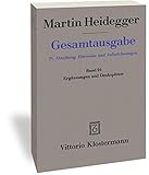 Ergänzungen und Denksplitter: IV. Abteilung: Hinweise und Aufzeichnungen (Martin Heidegger Gesamtausgabe)