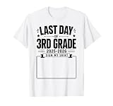 Last Day of 3rd Grade Sign My Shirt Autograph Graduation T-Shirt