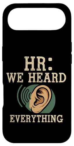 HR We Heard Everything Human Resources Ear Graphic Funny �X�}�z�P�[�X iPhone Air �p