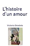  L\'histoire d\'un amour