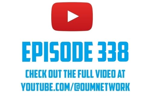 AJ OUM Episode 338 &ndash; Ugh, That&rsquo;s the Ticket