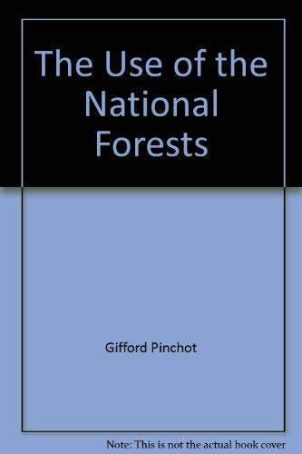 The Use of the National Forests 0944091083 Book Cover