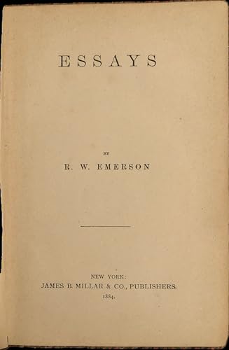 Essays (The works of Ralph Waldo Emerson) B0006FCLWO Book Cover