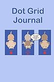 Dogs Doing Yoga Dot Grid Journal: Cute animals on the mat notebook, perfect for bullet points,...