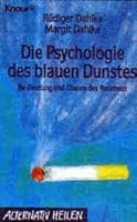 Die Psychologie des blauen Dunstes. Be-Deutung und Chance des Rauchens 3426760258 Book Cover