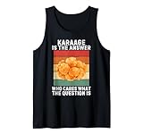 Vintage Karaage ist die Antwort, wen interessiert es, was die Frage ist Tank Top