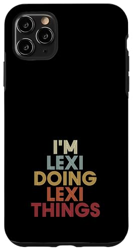 Lexi Name Lexi Personalized Name First Given �X�}�z�P�[�X iPhone 11 Pro Max �p