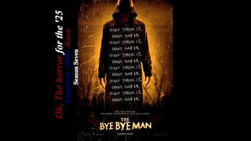 Oh, The Horror: The Bye Bye Man cover art
