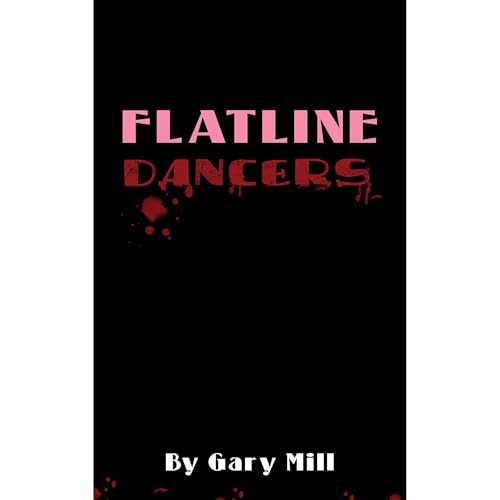 FLATLINE DANCERS Audiolibro Por Gary Mill arte de portada