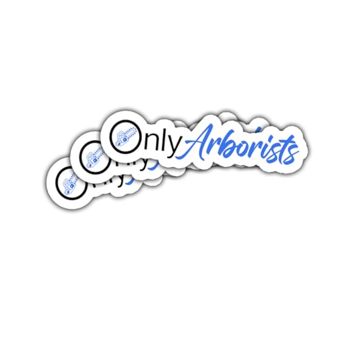 3Pcs Only Arborists Sticker Funny Arborist OnlyArborists
