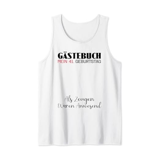 Gästebuch Mein 41. Geburtstag Libro de visitas Firma Camiseta sin Mangas