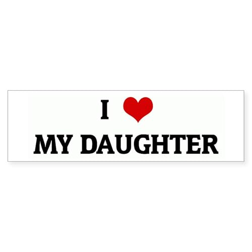 CafePress I Love My Daughter 10