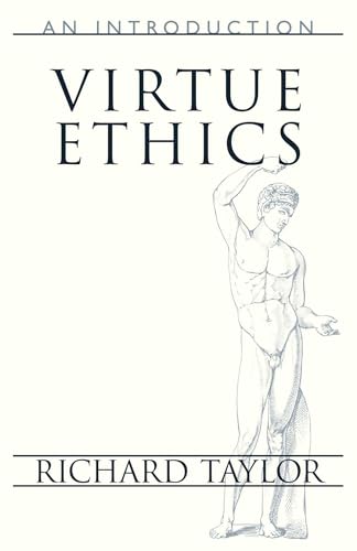 Virtue Ethics: An Introduction (Prometheus Lectures)