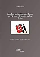 Sammlung Von Gerichtsentscheidungen Zur Praventiven Gewinnabschopfung (Prage): Volltexte 3954258781 Book Cover