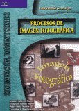 PROCESOS IMAGEN FOTOGRAFICA (Comunicación, Imagen y Sonido)