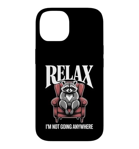 Relax I'm Not Going Anywhere �A���C�O�} �X�}�z�P�[�X iPhone 14 �p
