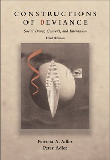 Constructions of Deviance: Social Power, Context, and Interaction