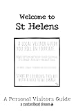 Welcome to St Helens: A Fun DIY Visitors Guide