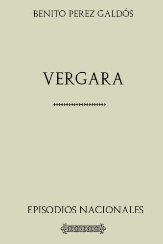 Colección Galdós. Vergara (Spanish Edition) [Spanish] 1546868798 Book Cover