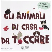  Gli animali di casa da toccare
