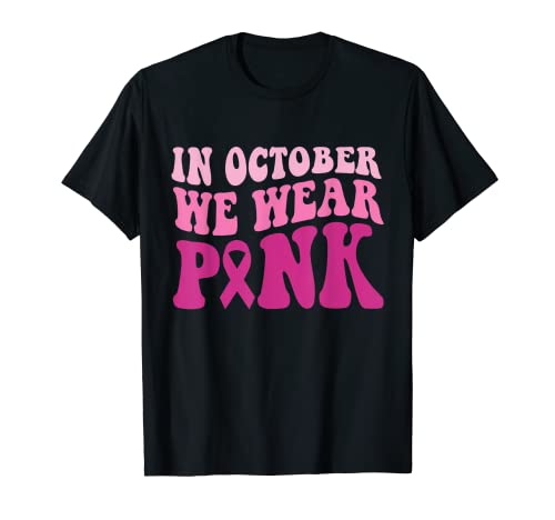 In October We Wear Pink Wavy Breast Cancer Shirt for Women Maglietta
