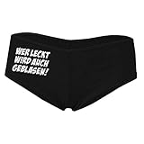 Strapazierfähigkeit Spaß kostet Frauen und Mädchen Hotpants Panty mit Spruch Wer leckt Wird auch geblasen Größe S - XL