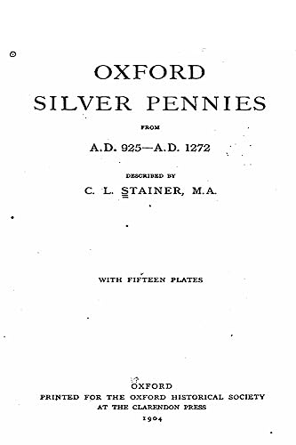 Oxford Silver Pennies From A.D.925-A.D.1272