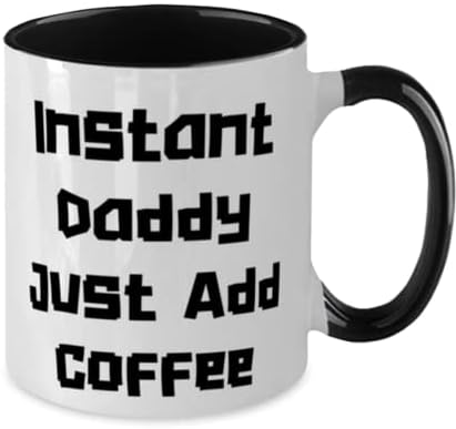 Motivational Daddy, Instant Daddy Just Add Coffee, Fun Two Tone 11oz Mug For Father From Son Daughter image 4
