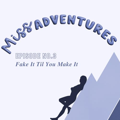 Fake It Til You Make It