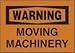 Moving Machinery 10X14 .125 Polycarbonate Sign