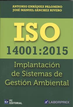 ISO 14001: 2015 Implantación de Sistemas de Gestión Ambiental (CALIDAD)