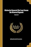Historia General De Las Cosas De Nueva EspanÃÆÃÂ£; Volume 3 (Spanish Edition)