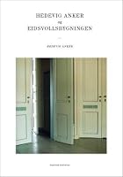 Hedevig Anker og Eidsvollsbygningen 8293281030 Book Cover