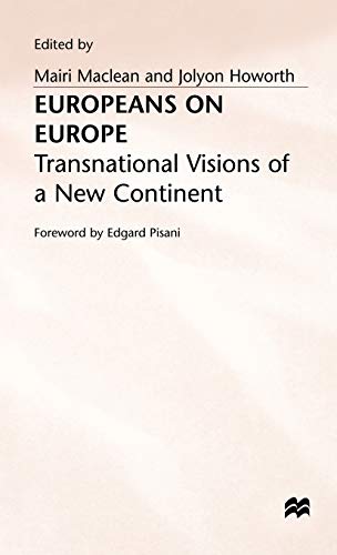 Europeans on Europe: Transnational Visions of a New Continent