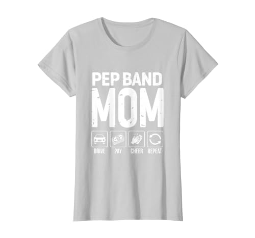 Pep Band Mom Drive Pay Cheer Mom of A Pep Band Performer T-Shirt, Women, Silver Grey, Small