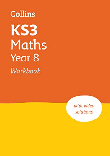 KS3 Maths Year 8 Workbook: Practice questions covering all KS3 Maths Year 8 curriculum topics (Collins KS3 Revision)