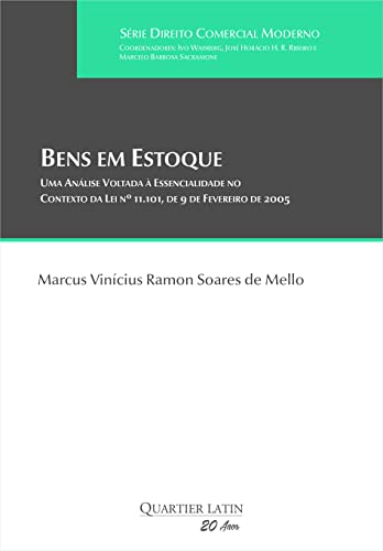 Bens em Estoque: Uma Análise Voltada à Essencialidade no Contexto da Lei nº 11.101, de 9 de Fevereiro de 2005