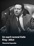 Un esprit nommé Katie King : débat (Tribunal de l'impossible)