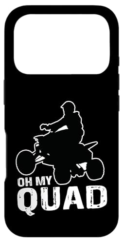 Oh My Quad Quad Quad Rider Quad Kids Quads Quotes Quad �X�}�z�P�[�X iPhone 17 Pro �p
