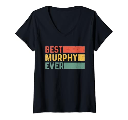 Mujer Divertido regalo de cumpleaños de Navidad para Murphy - Best Murphy Ever Camiseta Cuello V