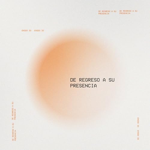 De regreso a Su presencia - Éxodo 33