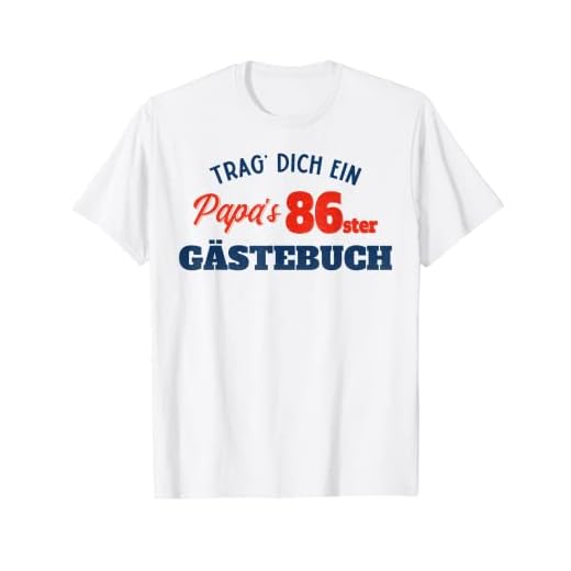 Hombre Trag Dich ein Papas 86. Libro de visitas, regalo de cumpleaños para papá Camiseta