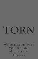 Torn: Whose side will you be on? 1499582013 Book Cover