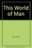 This World Of Man 0080326889 Book Cover